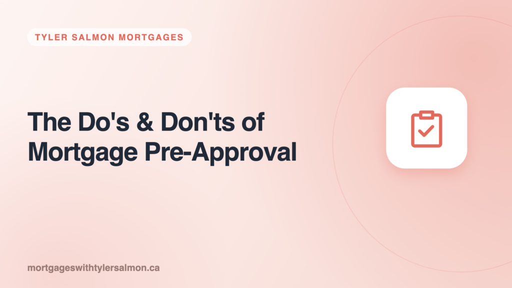 The Do's and Don'ts of Mortgage Pre-Approval in Ontario